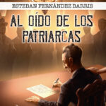 Al oído de los patriarcas