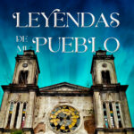 Leyendas de mi pueblo