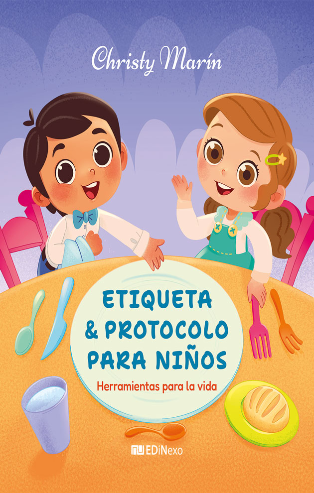 Etiqueta y protocolo para niños. Herramientas para la vida